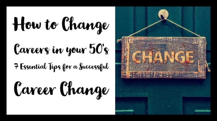 Read more about the article How to Change Careers in your 50’s