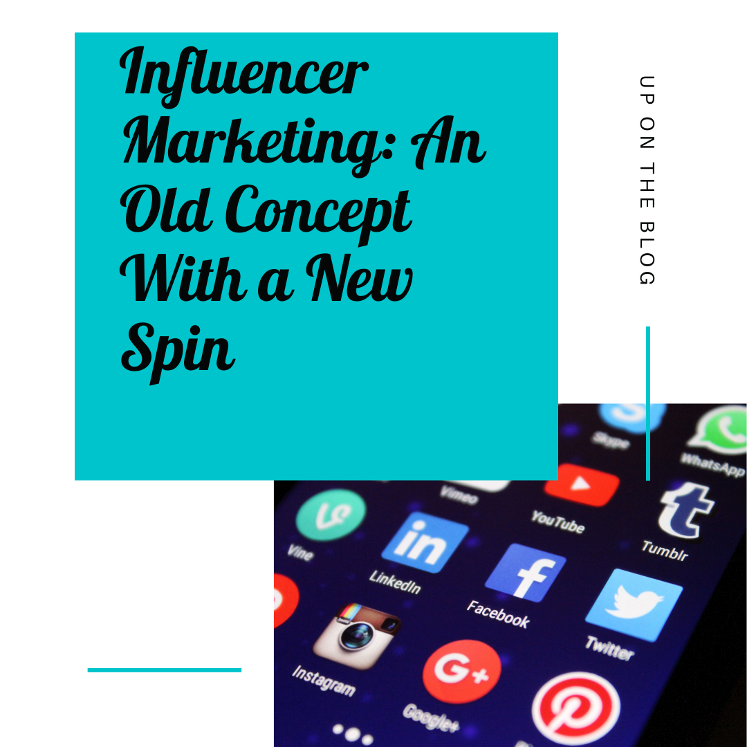 Read more about the article Influencer Marketing: An Old Concept With a New Spin
